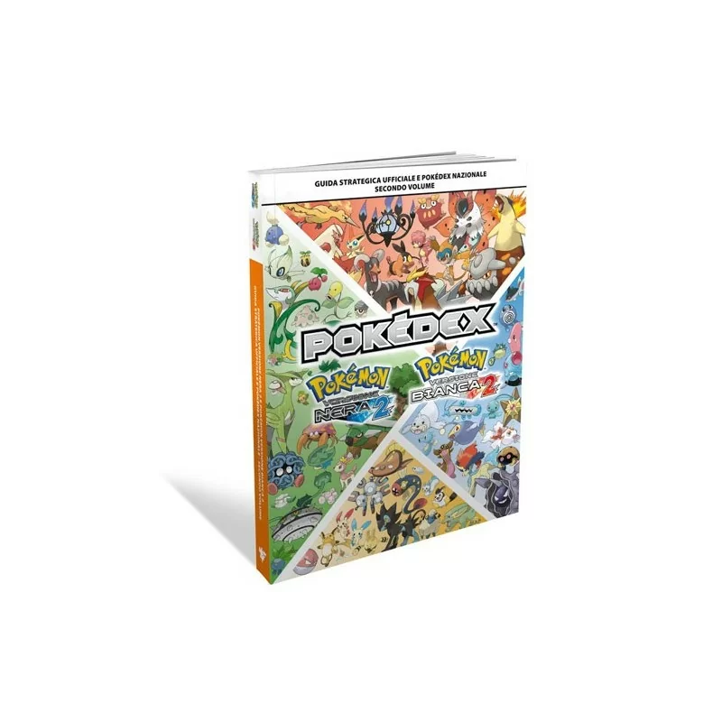 Guida Strategica Ufficiale e Pokédex Nazionale Volume 2 - Pokémon Versione Nera 2 Pokémon Versione Bianca 2